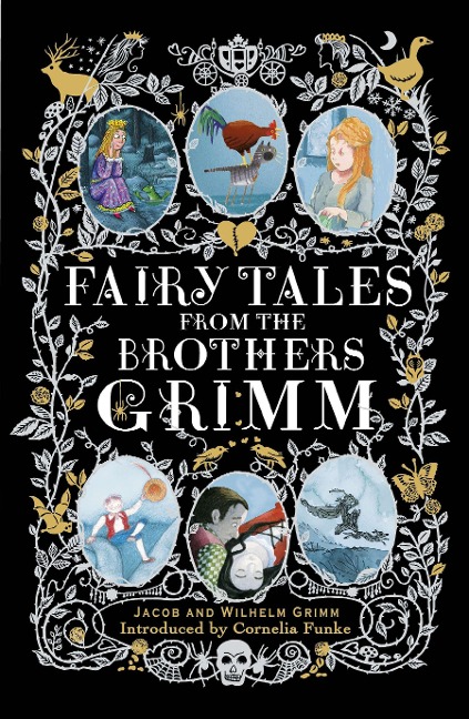Fairy Tales from the Brothers Grimm - Brothers Grimm, Jacob Grimm, Wilhelm Grimm
