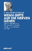 Cover-Bild zum Titel 'Wenn Gifte auf die Nerven gehen' von 'Klaus-Dietrich Runow'