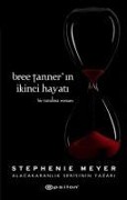Cover-Bild zum Titel 'Bree Tannerin Ikinci Hayati' von 'Stephenie Meyer'