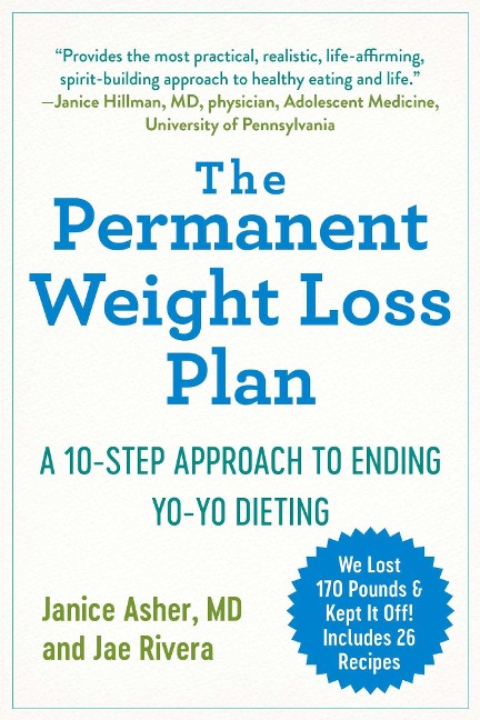 The Permanent Weight Loss Plan - Janice Asher, Jae Rivera