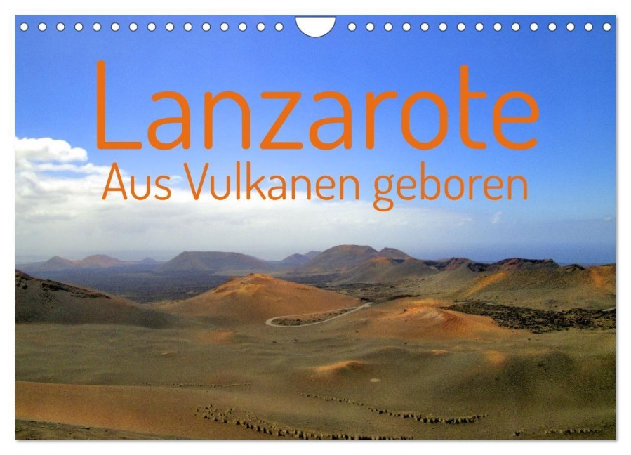 Lanzarote Aus Vulkanen geboren (Wandkalender 2027 DIN A4 quer), CALVENDO Monatskalender - Wal-Art PHOTOGRAPHY Wolfgang A. Langenkamp