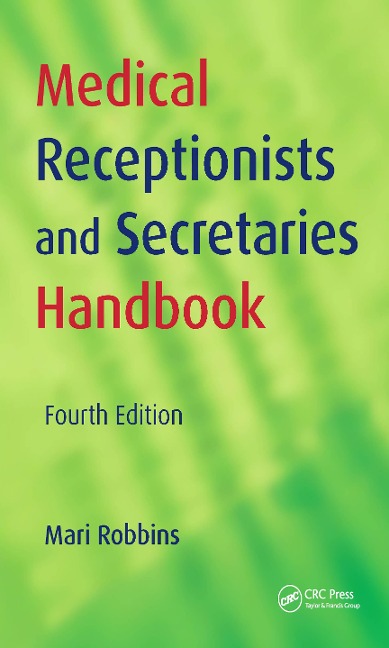 Medical Receptionists and Secretaries Handbook - Mari Robbins