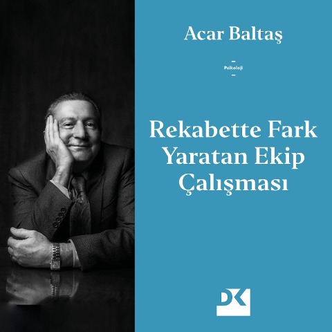 Rekabette Fark Yaratan Ekip Çal¿¿mas¿ - Acar Balta¿