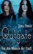 Cover-Bild zum Titel 'Outgate' von 'Jona Orbis'