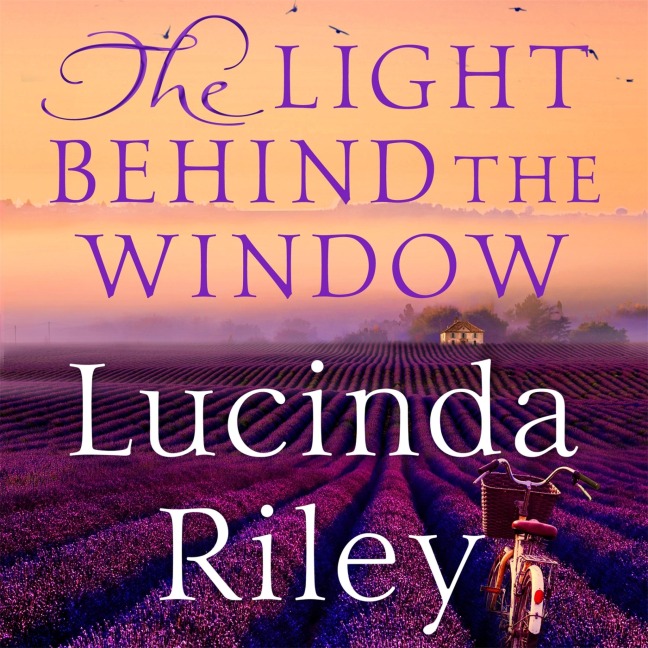 The Light Behind The Window - Lucinda Riley