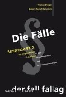 Die Fälle: Strafrecht, Besonderer Teil 2 - Egbert Rumpf-Rometsch, Thomas Dräger