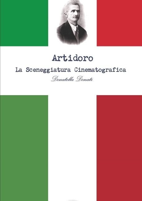 Artidoro, la sceneggiatura - Donatella Donati