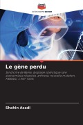 Cover-Bild zum Titel 'Le gène perdu' von 'Shahin Asadi'