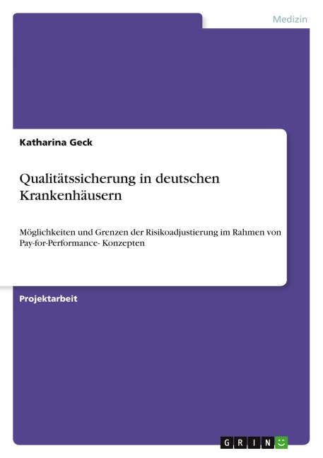Qualitätssicherung in deutschen Krankenhäusern - Katharina Geck