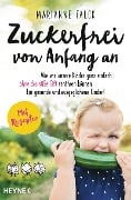 Cover-Bild zum Titel 'Zuckerfrei von Anfang an' von 'Marianne Falck'