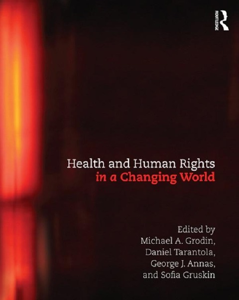 Health and Human Rights in a Changing World - 