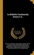 Cover-Bild zum Titel 'Le Bulletin Continental, Issues 1-5...' von ''