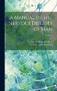 Cover-Bild zum Titel 'A Manual of the Nervous Diseases of man; Volume 2' von 'Edward Henry Sieveking, Moritz Heinrich Romberg'