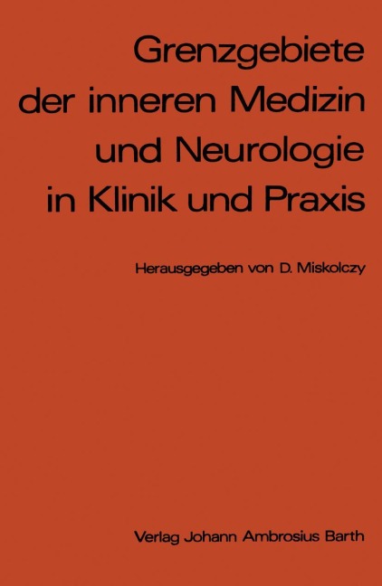 Grenzgebiete der inneren Medizin und Neurologie in Klinik und Praxis - 
