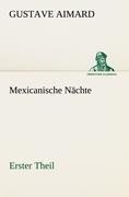 Cover-Bild zum Titel 'Mexicanische Nächte - Erster Theil' von 'Gustave Aimard'