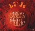 Cover-Bild zum Titel 'Cinema El Mundo' von 'Lo'Jo'