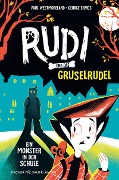 Rudi und das Gruselrudel ¿ Ein Monster in der Schule - Paul Westmoreland