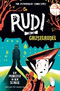 Cover-Bild zum Titel 'Rudi und das Gruselrudel ¿ Ein Monster in der Schule' von 'Paul Westmoreland'