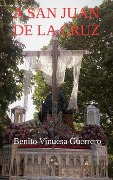 Cover-Bild zum Titel 'A San Juan de la Cruz' von 'Benito Vinuesa Guerrero'