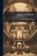 Cover-Bild zum Titel 'Jan Gawinski' von 'Leszek Marya Dziama'