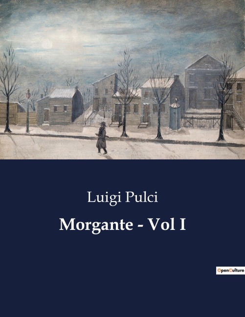 Morgante - Vol I - Luigi Pulci