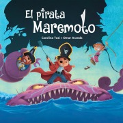 Cover-Bild zum Titel 'El pirata Maremoto' von 'Omar Aranda, Carolina Tosi'