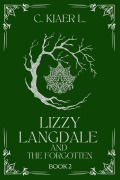 Cover-Bild zum Titel 'Lizzy Langdale and the Forgotten' von 'C. Kjaer L.'