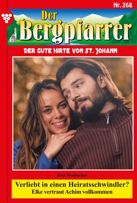 Verliebt in einen Heiratsschwindler? - Toni Waidacher