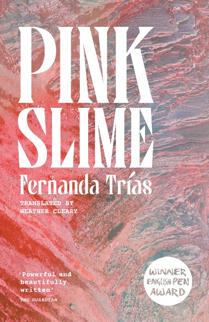 Pink Slime - Fernanda Trias