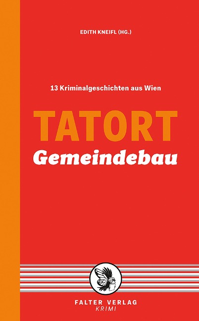 Tatort Gemeindebau - Thomas Schrems, Sylvia Treudl, Günther Zäuner, Franz Zeller, Reinhardt Badegruber