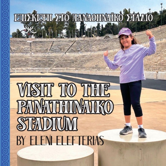 Visit to the Panathinaiko Stadium - Eleni Elefterias