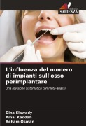 Cover-Bild zum Titel 'L'influenza del numero di impianti sull'osso perimplantare' von 'Dina Elawady, Amal Kaddah, Reham Osman'