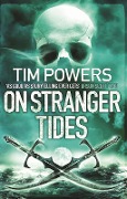 Cover-Bild zum Titel 'On Stranger Tides' von 'Tim Powers'