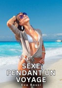 Sexe Pendant un Voyage - Eva Rossi