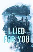Cover-Bild zum Titel 'I Lied For You (Brie Owen Mystery Series, #1)' von 'Zee David'