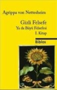 Gizli Felsefe Ya da Büyü Felsefesi 1.Kitap - Heinrich Cornelius Agrippa