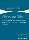 Cover-Bild zum Titel 'Wirksam führen' von 'Barbara Hogan, Werner Fleischer'