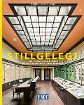 Cover-Bild zum Titel 'DUMONT Bildband Stillgelegt' von 'Robert Conrad, Michael Täger, Thomas Kemnitz'