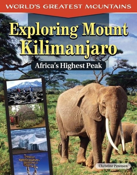 Exploring Mount Kilimanjaro - Christine Petersen