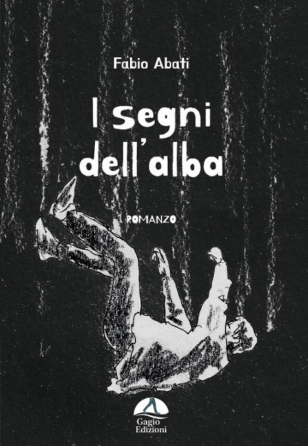 I segni dell'alba - Fabio Abati