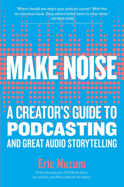 Make Noise - Eric Nuzum