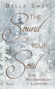 Cover-Bild zum Titel 'The Sound of your Soul' von 'Bella Swey'