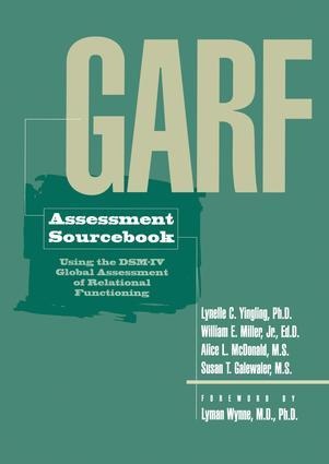 Garf Assessment Sourcebook - Lynelle C Yingling, Susan T Galewaler, Alice L McDonald, William E Miller