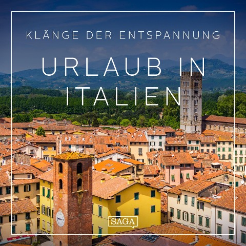 Klänge der Entspannung - Urlaub in Italien - Rasmus Broe