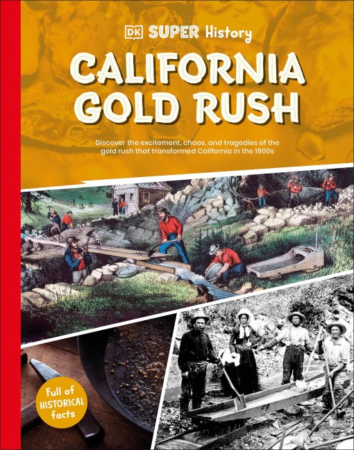 DK Super History California Gold Rush - Dk