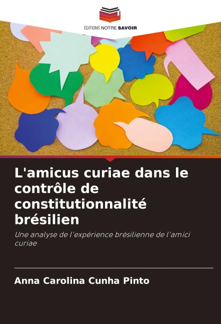 L'amicus curiae dans le contrôle de constitutionnalité brésilien - Anna Carolina Cunha Pinto