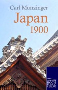 Cover-Bild zum Titel 'Japan 1900' von 'Carl Munzinger'