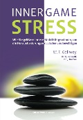 Cover-Bild zum Titel 'INNER GAME STRESS' von 'W. Timothey Gallwey, Edward Hanzelik, John Horton'