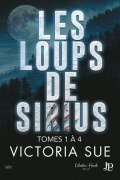 Cover-Bild zum Titel 'Les loups de Sirius volume 1 à 4' von 'Victoria Sue'