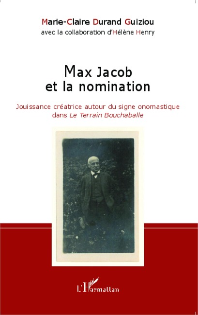 Max Jacob et la nomination - Marie-Claire Durand Guiziou
